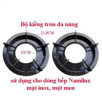 Kiềng tròn cho tất cả các loại bếp gas mặt Inox phổ thông (bao gồm bếp NaMilux)