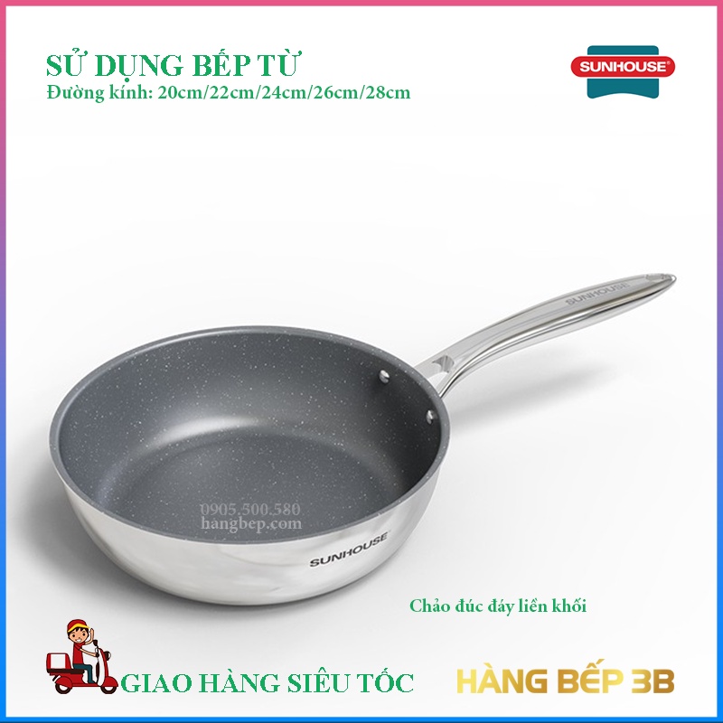 Chảo đúc inox nguyên khối Sunhouse DESIRE 20cm 22cm 24cm 26cm 28cm - mới 8.2022
