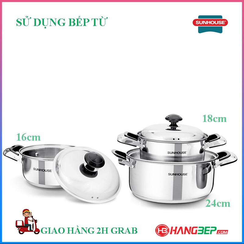 Bộ 3 nồi inox 3 đáy Sunhouse SH336 / SH333 ( sử dụng được với bếp từ)