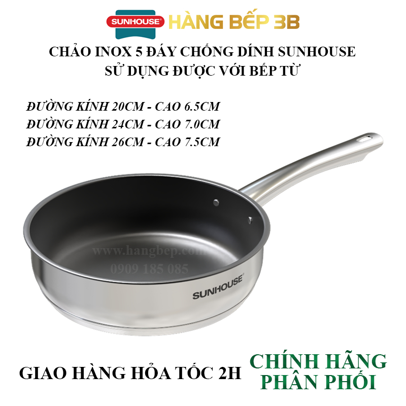 Chảo Inox 5 đáy chống dính Sunhouse 20cm / 24cm / 26cm IN20M2 - IN24M2- IN26M2 -  sử dụng bếp từ