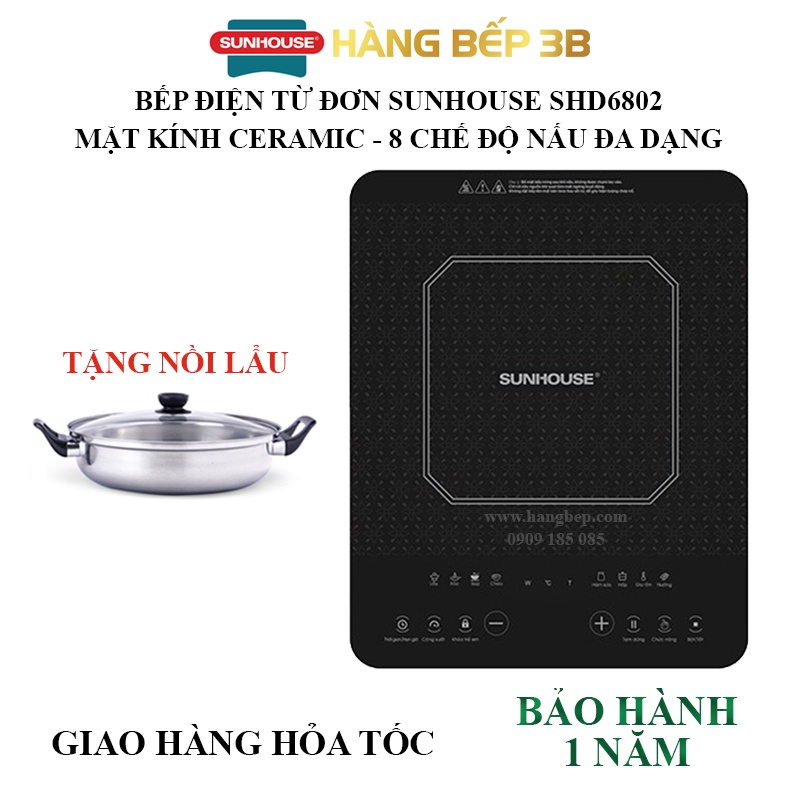 Bếp điện từ cảm ứng Sunhouse SHD6800 ( tặng kèm nồi lẩu) - mới 100%, bảo hành 12 tháng