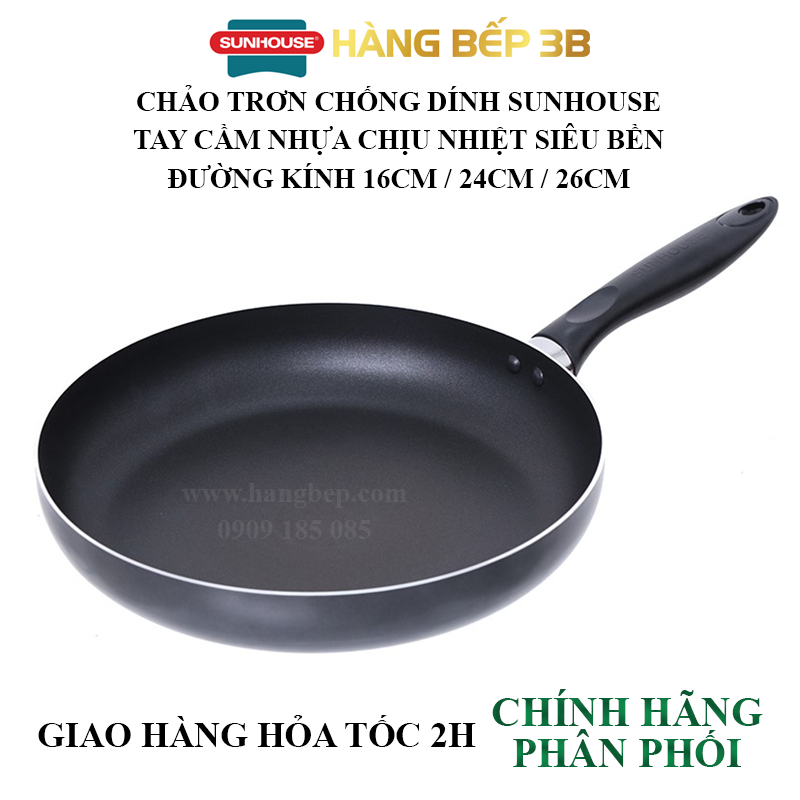 Chảo trơn chống dính 16cm/24cm/26cm Sunhouse CT16/CT24/CT26 - Hàng chính hãng Sunhouse