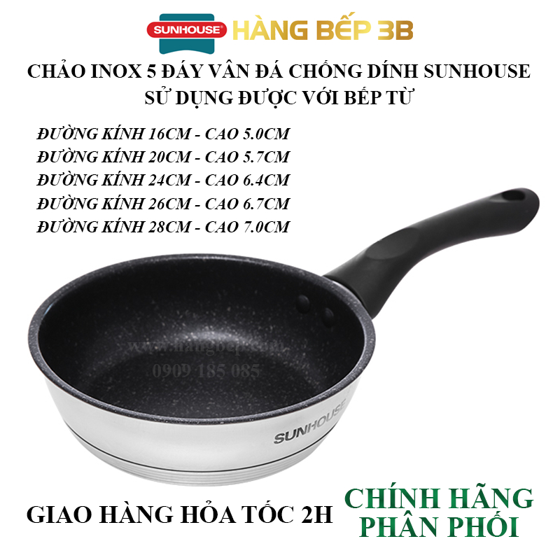 Chảo Inox 5 đáy chống dính Sunhouse 16cm/20cm/24cm IN16M4-IN20M4-IN24M4 -  sử dụng bếp từ