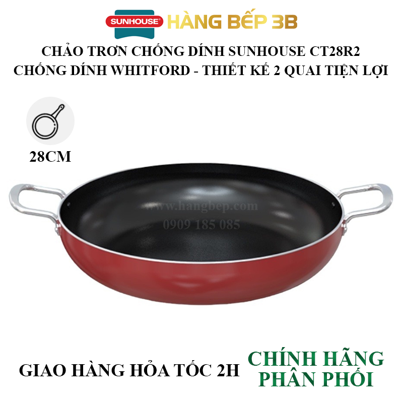 Chảo trơn chống dính 2 quai Sunhouse CT18R2 CT22R2 CT26R2 - Không sử dụng bếp từ